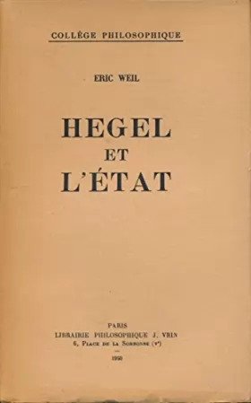 Couverture du produit · Hegel et l'Etat - Edition originale - Collection "Collège philosophique"