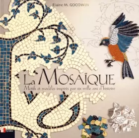 Couverture du produit · La Mosaïque : Motifs et modèles inspirés par six mille ans d'histoire