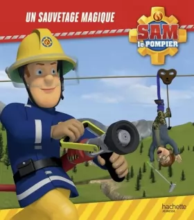 Couverture du produit · Sam le Pompier - Un sauvetage magique