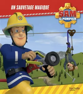 Couverture du produit · Sam le Pompier - Un sauvetage magique