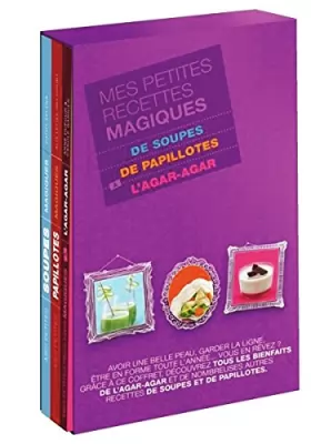 Couverture du produit · Mes Petites Recettes Magiques De Soupes / De Papillotes / À L'agar-Agar
