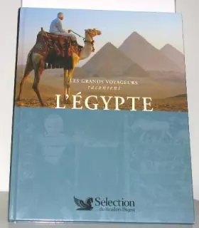 Couverture du produit · Les grands voyageurs racontent l'égypte