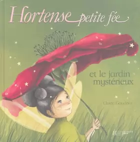 Couverture du produit · Hortense petite fée et le jardin mystérieux
