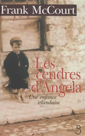 Couverture du produit · LES CENDRES D'ANGELA. Une enfance irlandaise