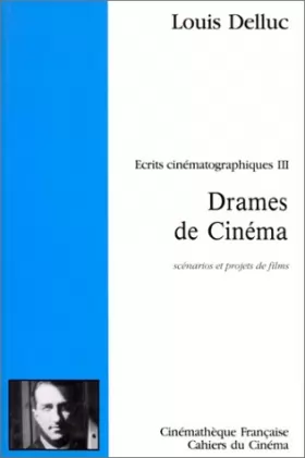 Couverture du produit · Drames de Cinéma: Écrits Cinématographiques Iii