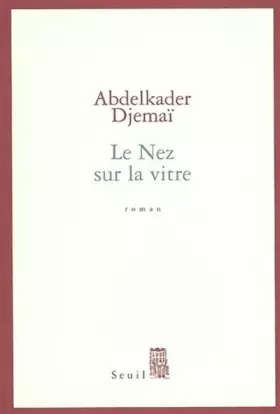 Couverture du produit · Le Nez sur la vitre