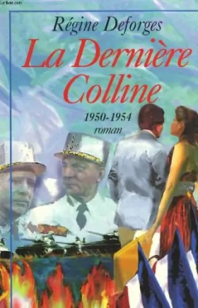Couverture du produit · La Dernière Colline / 1950 - 1954