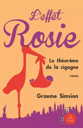 Couverture du produit · L'Effet Rosie ou le Théorème de la cigogne