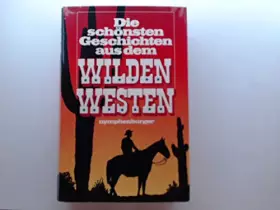 Couverture du produit · Die schönsten Geschichten aus dem Wilden Westen - unbekannt