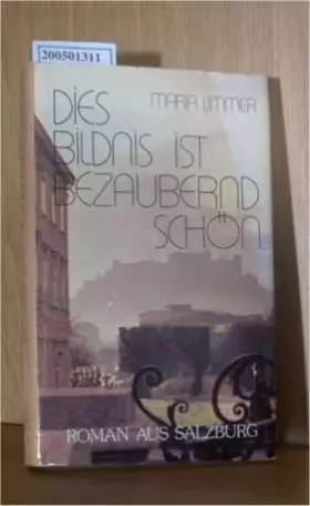 Couverture du produit · Dies Bildnis ist bezaubernd schön