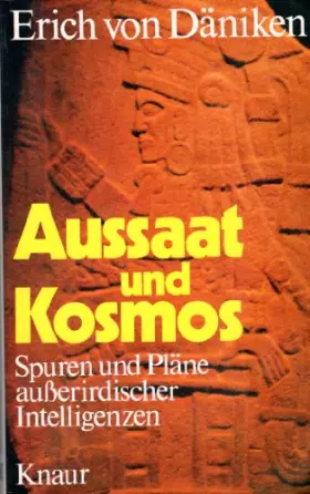 Couverture du produit · Aussaat und Kosmos. Spuren und Pläne außerirdischer Intelligenz- mit 61 Schwarzweiß-Abbildungen und 11 Farbbildern. 1.-100. Tsd