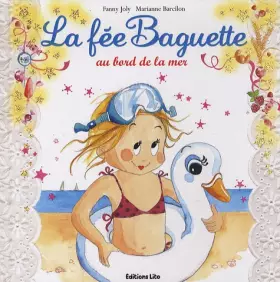 Couverture du produit · Collection La Fée Baguette : La fee baguette au bord de la mer - De 3 à 7 ans
