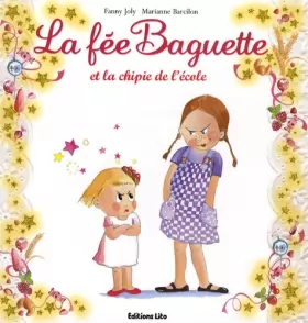 Couverture du produit · La fée Baguette et la chipie de l'école - De 3 à 7 ans