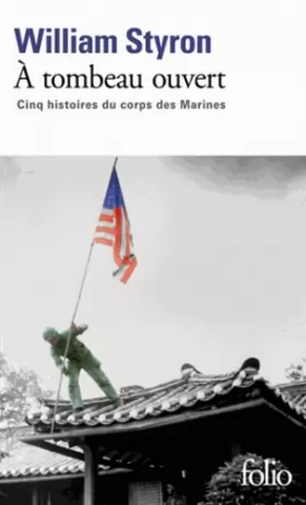Couverture du produit · À tombeau ouvert: Cinq histoires du corps des Marines