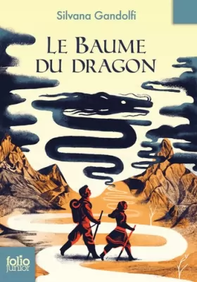 Couverture du produit · Le Baume du dragon - Folio Junior - A partir de 10 ans