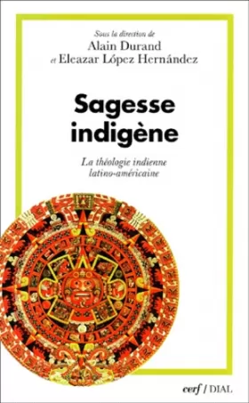 Couverture du produit · Sagesse indigène : La théologie indienne latino-américaine