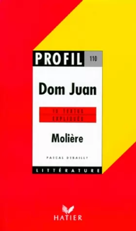 Couverture du produit · Dom Juan, textes expliqués