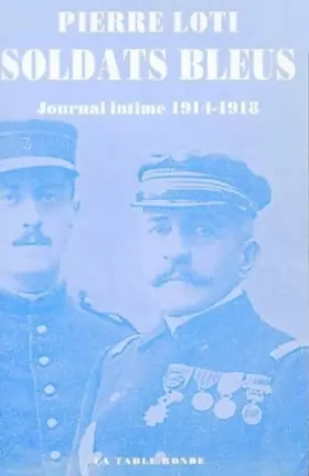 Couverture du produit · Soldats bleus: Journal intime 1914-1918