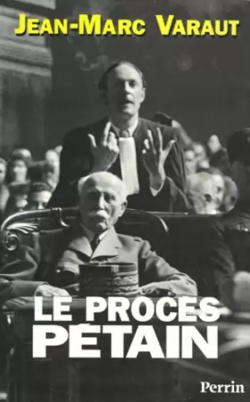 Couverture du produit · Le procès Pétain : 1945-1995