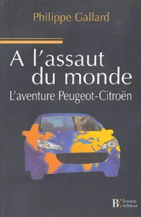 Couverture du produit · A l'assaut du monde : L'aventure Peugeot-Citroën