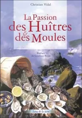 Couverture du produit · La Passion des Huîtres et des Moules