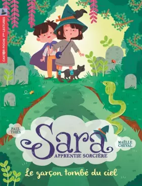 Couverture du produit · Sara apprentie sorcière, Tome 1 : Le garçon tombé du ciel