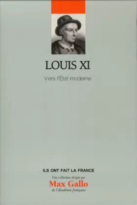 Couverture du produit · Louis XI : Vers l'Etat moderne