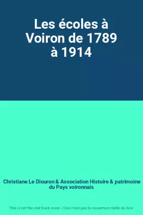 Couverture du produit · Les écoles à Voiron de 1789 à 1914