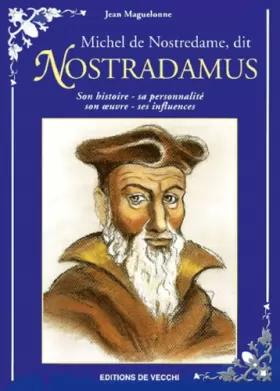 Couverture du produit · Michel De Nostredame, Dit Nostradamus
