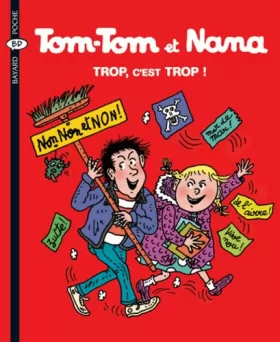 Couverture du produit · Tom-Tom et Nana, Tome 27 : Trop, c'est trop !