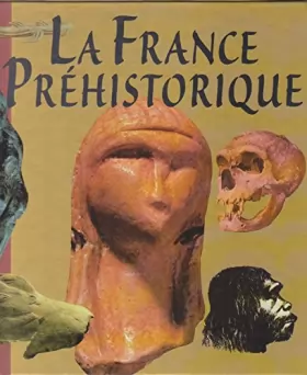 Couverture du produit · La France préhistorique