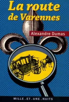 Couverture du produit · La Route de Varennes