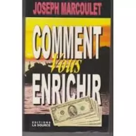 Couverture du produit · COMMENT VOUS ENRICHIR.