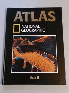 Couverture du produit · Atlas National Geographic 'Asia II'