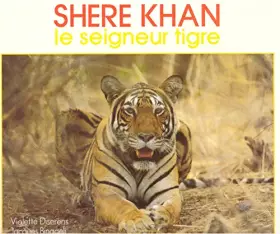 Couverture du produit · Shere khan, le seigneur tigre