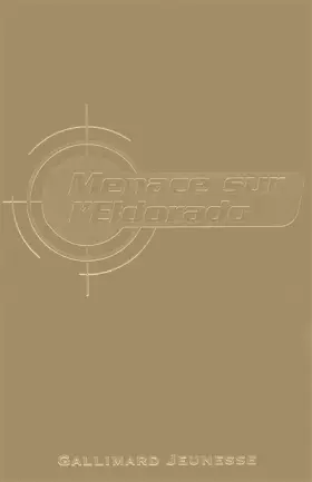 Couverture du produit · La jeunesse de James Bond, IV : Menace sur l'Eldorado