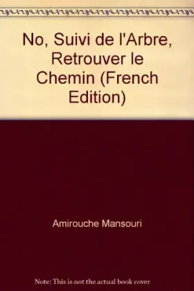 Couverture du produit · No, Suivi de l'Arbre, Retrouver le Chemin