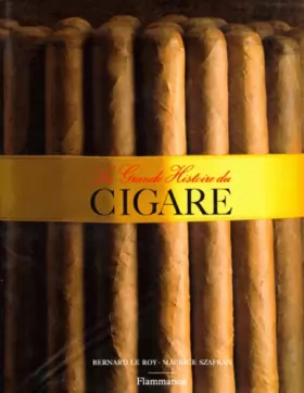 Couverture du produit · La Grande Histoire du cigare