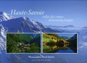 Couverture du produit · Haute-Savoie : Reflet des cimes, édition bilingue français-anglais