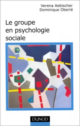 Couverture du produit · Le groupe en psychologie sociale