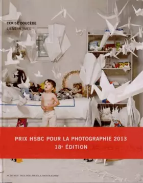 Couverture du produit · Cerise Doucède - Liens Intimes - Prix Hsbc pour la photographie 2013