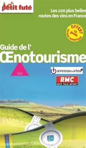 Couverture du produit · guide de l'oenotourisme 2015 petit fute: EN FRANCE