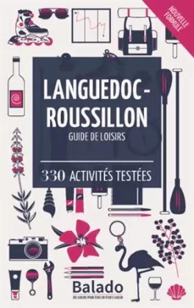 Couverture du produit · Languedoc-Roussillon - Guide de loisirs : 330 activités testées