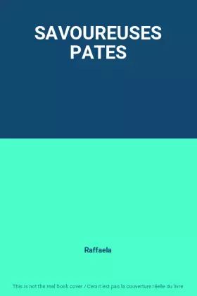 Couverture du produit · SAVOUREUSES PATES