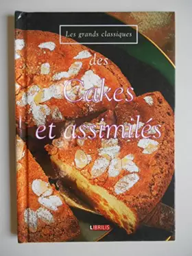 Couverture du produit · Les cakes et assimilés Les grands classiques / Collectif / Réf40738