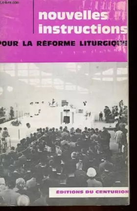 Couverture du produit · NOUVELLES INSTRUCTIONS POUR LA REFORME LITURGIQUE
