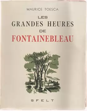 Couverture du produit · Les grandes heures de Fontainebleau