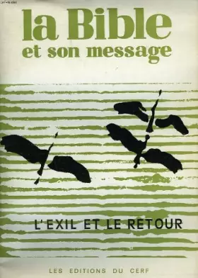 Couverture du produit · La bible et son message. recueil n_5. l'exil et le retour. ezechiel / consola... [Broché] [Broché] [Broché] [Broché] [Broché] [