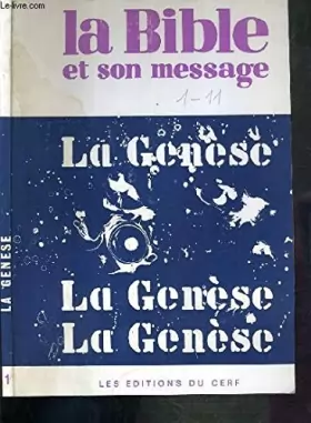 Couverture du produit · LA BIBLE ET SON MESSAGE - LA GENESE