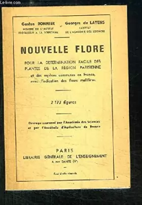 Couverture du produit · Nouvelle flore, pour la determination facile des plantes de la region parisienne, et des especes communes en france, avec l'ind